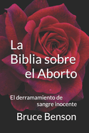La Biblia sobre el Aborto: El derramamiento de sangre inocente