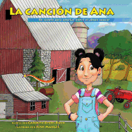 La Canci?n de Ana, Ana's Song, Versi?n comunidad, Spanish Edition: A Tool for the Prevention of Childhood Sexual Abuse (Spanish, Community-based Version)