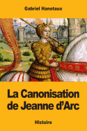 La Canonisation de Jeanne D'Arc