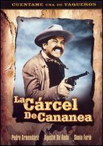 La Carcel de Cananea