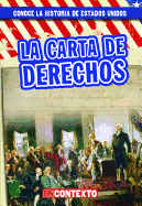 La Carta de Derechos (the Bill of Rights)