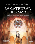 La Catedral del Mar: El Cmic Basado en el Best Seller