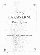 La Caverne by J.-F. Lesueur: Drame Lyrique