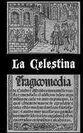 La Celestina (versin dual en castellano antiguo y moderno)