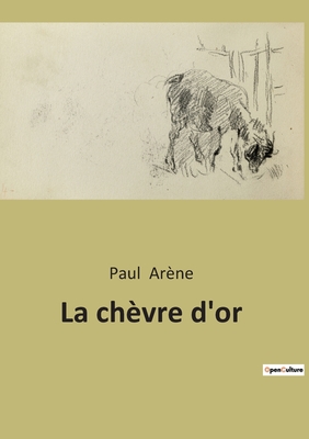 La chvre d'or - Arne, Paul