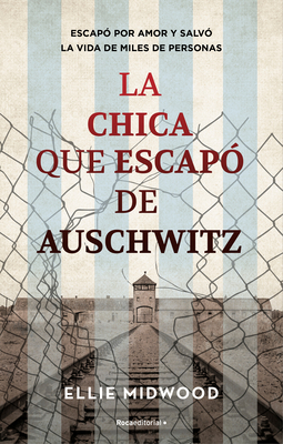 La Chica Que Escap de Auschwitz / The Girl Who Escaped from Auschwitz - Mitwood, Ellie