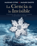 La Ciencia de Lo Invisible