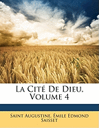 La Cit? De Dieu, Volume 4