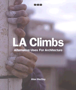 La Climbs: Alternative Uses for Architecture