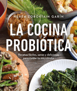 La Cocina Probi?tica / The Probiotic Kitchen