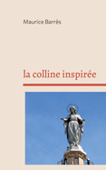 La colline inspire