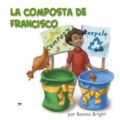 La Composta de Francisco - Bright, Bonnie