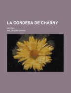 La Condesa de Charny; Novela