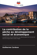 La contribution de la p?che au d?veloppement social et ?conomique