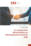 La coopration dcentralise au dveloppement local du Mali