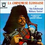 La Cornemuse Ecossaise et The Edinburgh Military Tattoo