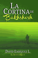 La Cortina de Bakhshesh