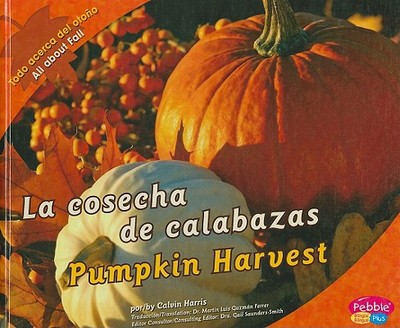 La Cosecha de Calabazas/Pumpkin Harvest - Harris, Calvin
