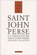 La Creolite de Saint-John Perse - Gallagher, Mary