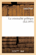 La Criminalit Politique