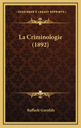 La Criminologie (1892)