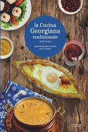 La Cucina Georgiana Tradizionale: ricettario - (Edizione in Bianco e Nero)