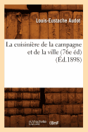 La Cuisinire de la Campagne Et de la Ville (76e d) (d.1898)