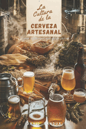La Cultura de la Cerveza Artesanal