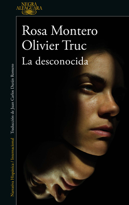 La Desconocida / Jane Doe - Montero, Rosa, and Truc, Olivier