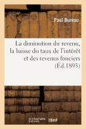 La Diminution Du Revenu, La Baisse Du Taux de l'Int?r?t Et Des Revenus Fonciers