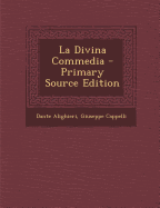 La Divina Commedia - Alighieri, Dante, Mr., and Cappelli, Giuseppe
