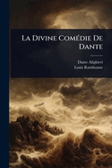 La Divine Com?(c)die De Dante