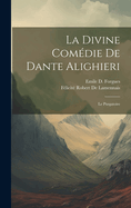 La Divine Comedie de Dante Alighieri: Le Purgatoire