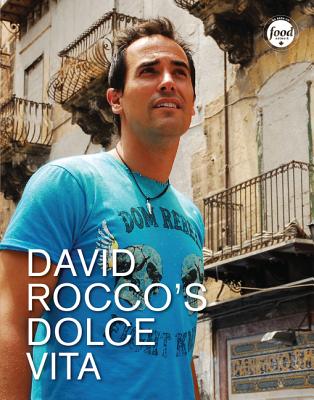 La Dolce Vita Cookbook - Rocco, David