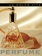 La Dolce Vita: Perfume