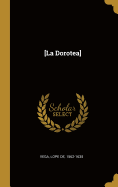 [La Dorotea]