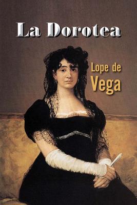 La Dorotea - Lope De Vega