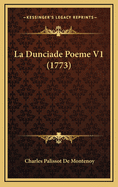 La Dunciade Poeme V1 (1773)