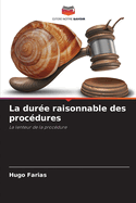 La dure raisonnable des procdures