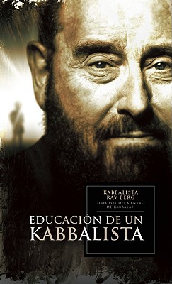 La Educacion de un Kabbalista - Berg, Rav