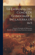 La embajada del conde de Gondomar  Inglaterra en 1613