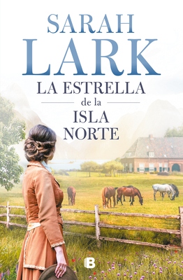 La Estrella de la Isla Norte / The Star of the Northern Island - Lark, Sarah
