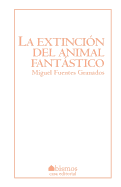 La Extincion del Animal Fantastico