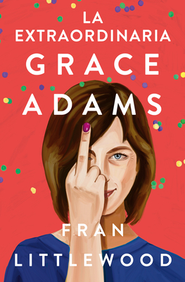 La Extraordinaria Grace Adams / Amazing Grace Adams - Littlewood, Fran