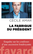 La Fabrique du Prsident