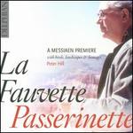 La Fauvette Passerinette: A Messiaen Premire - Peter Hill (piano)