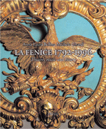 La Fenice 1792-1996: Theatre, Music and History