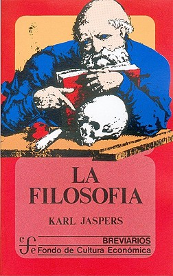La Filosofia - Jaspers, Karl