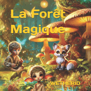 La Fort Magique Wetherid: Livre pour enfants