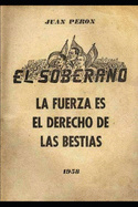 La fuerza es el derecho de las bestias